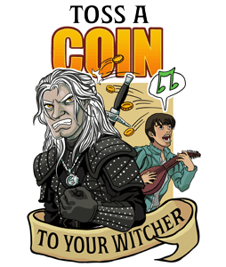 Toss a Coin To Your Witcher